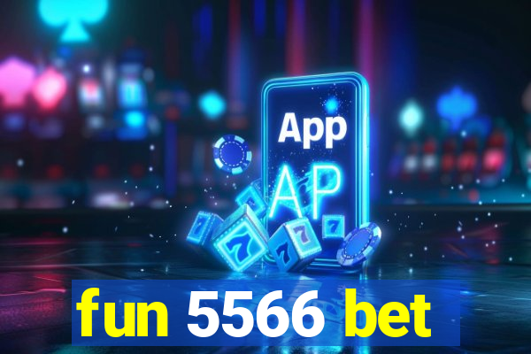 fun 5566 bet